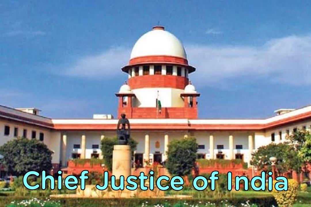 Who is The Chief Justice of India?- First, Current, List_30.1