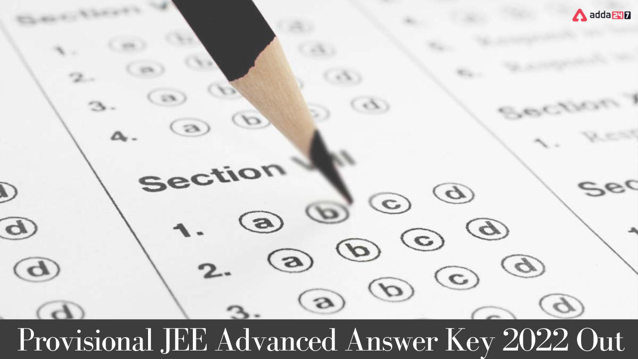 JEE Advanced Answer Key 2022: PDF, Release Date, Official Website_30.1