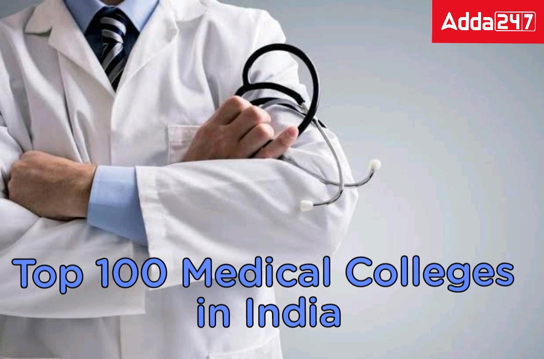 Top 100 Medical College in India (Government & Private) 2022_30.1