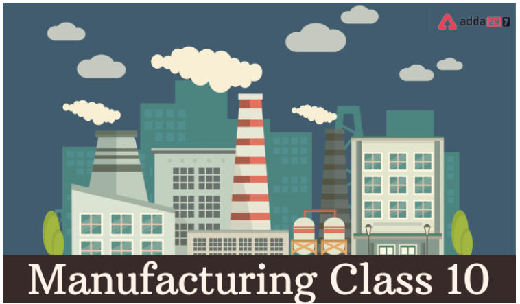 manufacturing-industries-full-chapter-class-10-cbse-geography