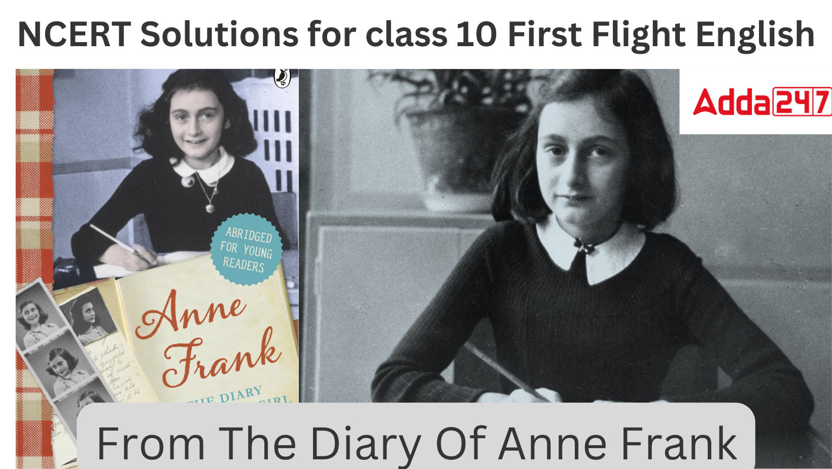 NCERT Solutions For Class 10 English First Flight Chapter 4 From The Diary  Of Anne Frank