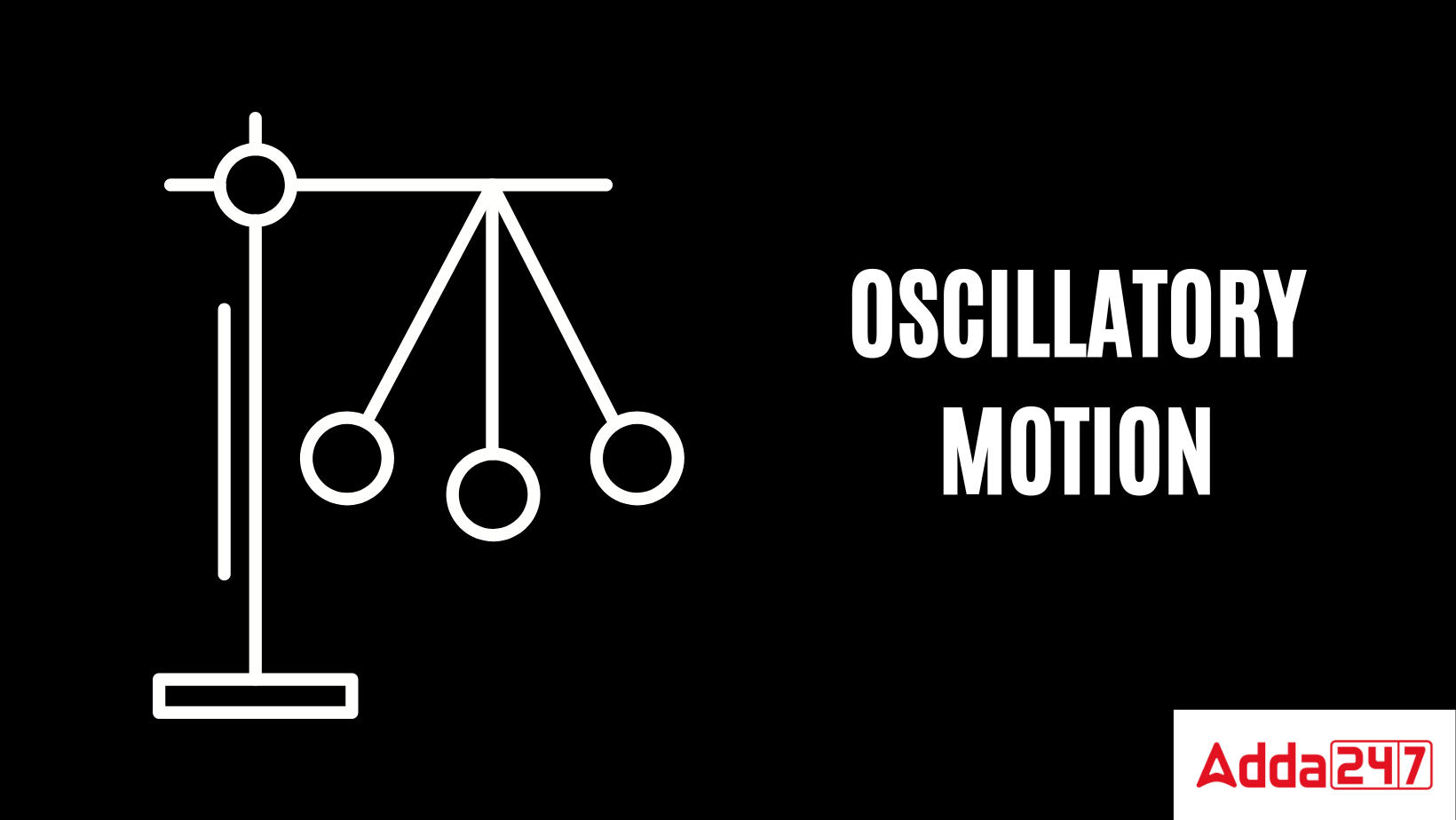 Oscillatory Motion Meaning Definition Example