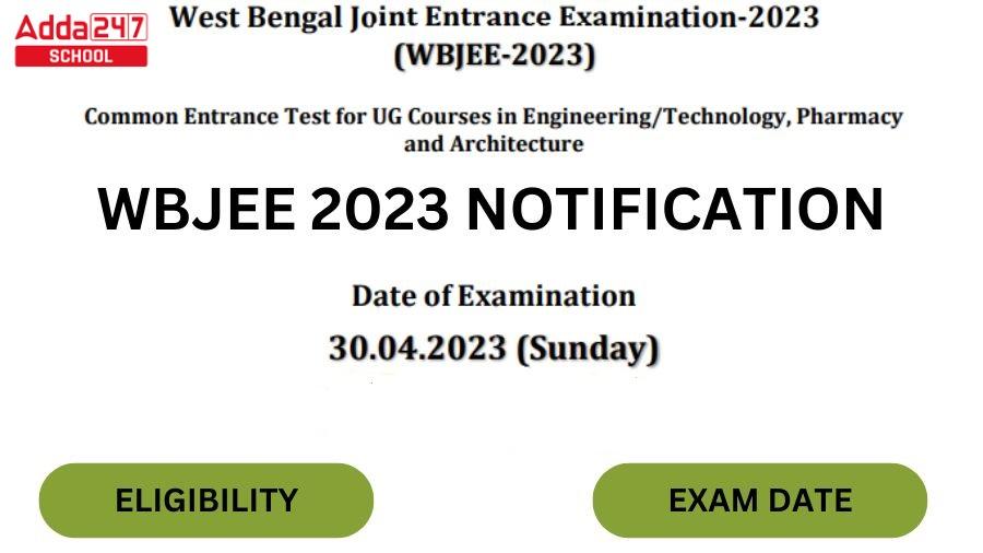 WBJEE 2023, Exam Date, Registration Start @wbjeeb.nic.in_30.1