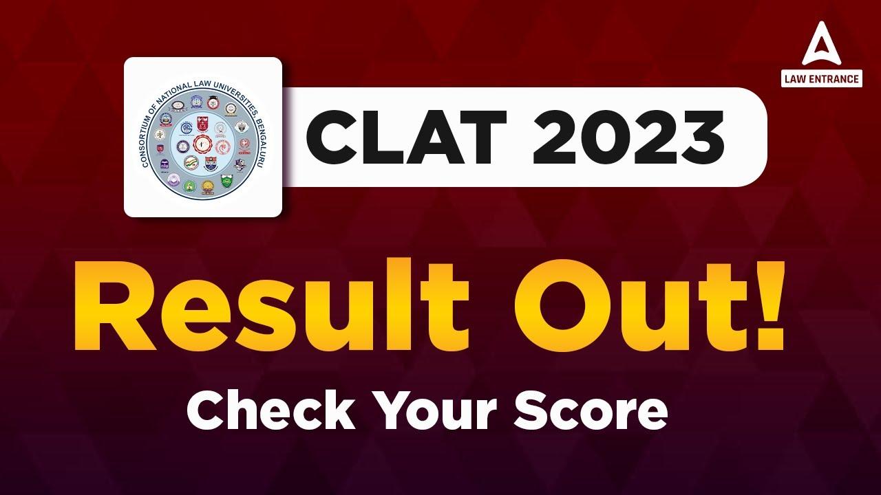 CLAT Result 2023 OUT, PDF Download Link For Score Card_30.1