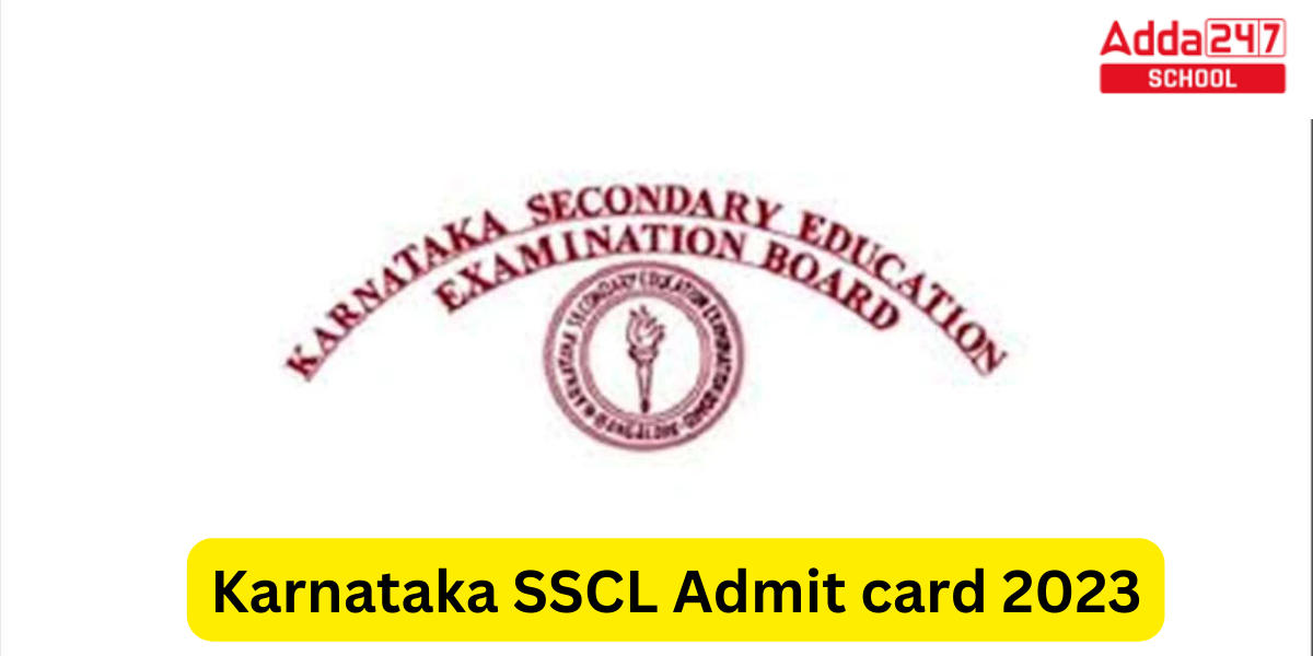 Karnataka SSLC admit card 2023, 10th Hall Ticket kseab.karnataka.gov.in