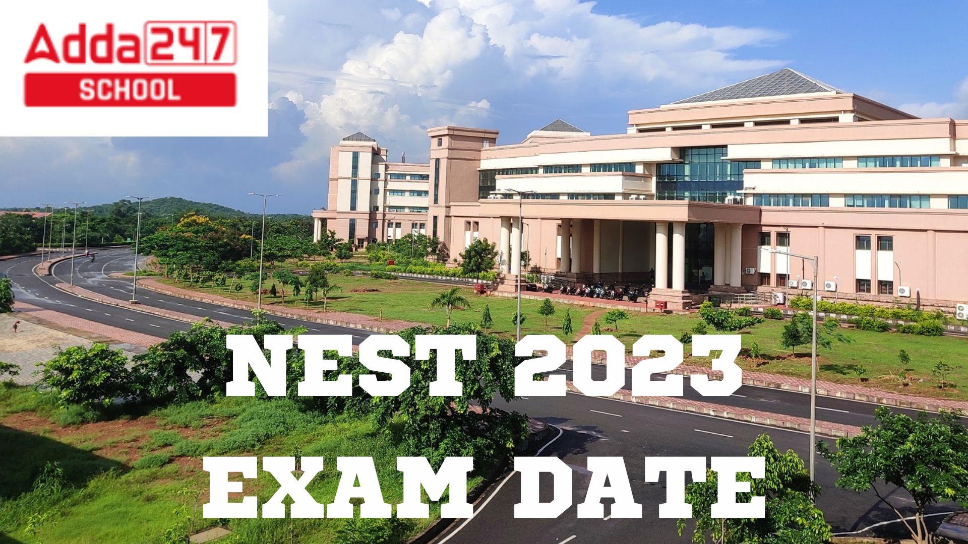 NEST 2023, Registration From 27th Feb, Check Exam Dates_30.1