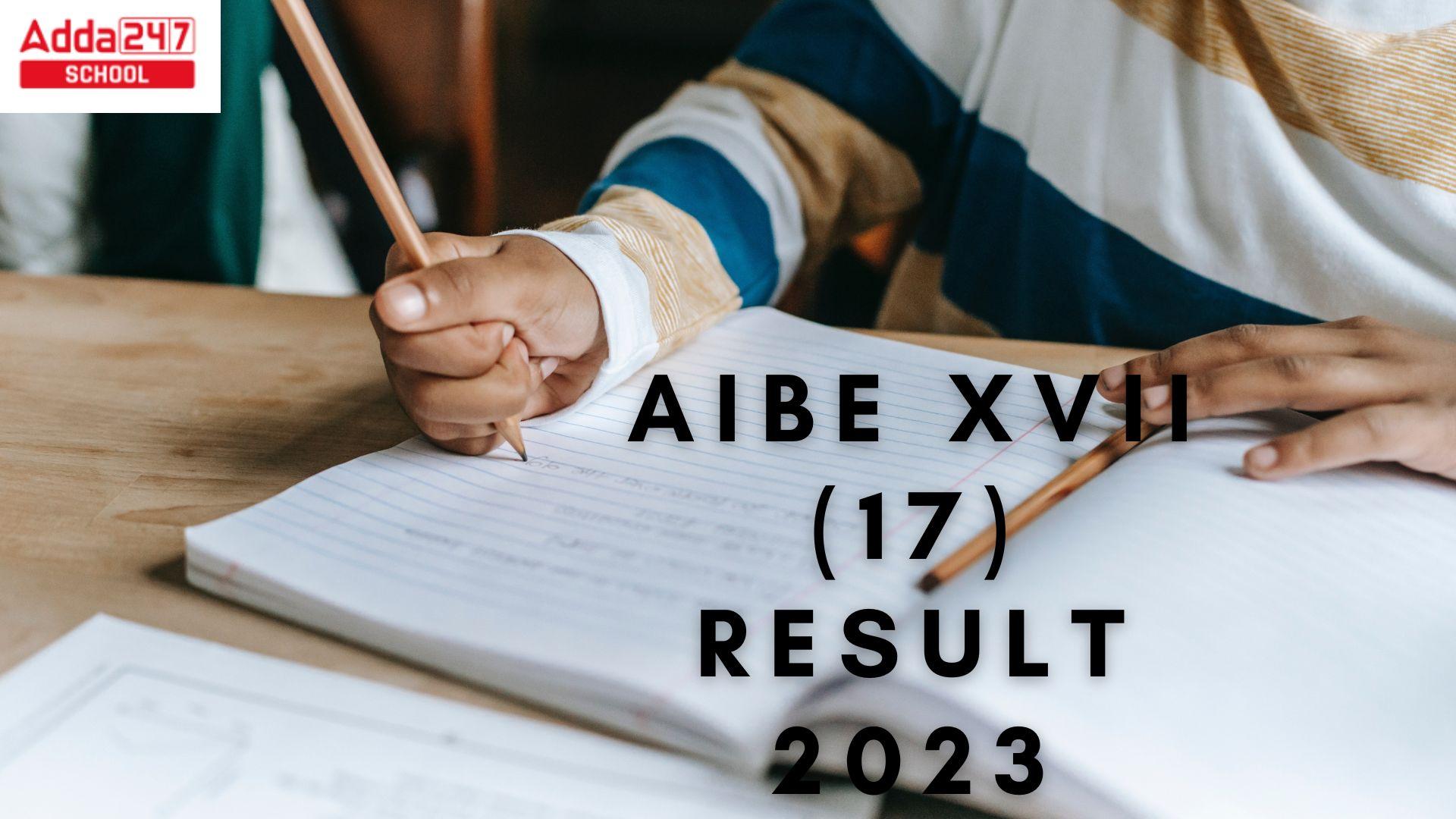 AIBE 17 Result 2023, XVII Link, Cut off, Download Score Card_30.1