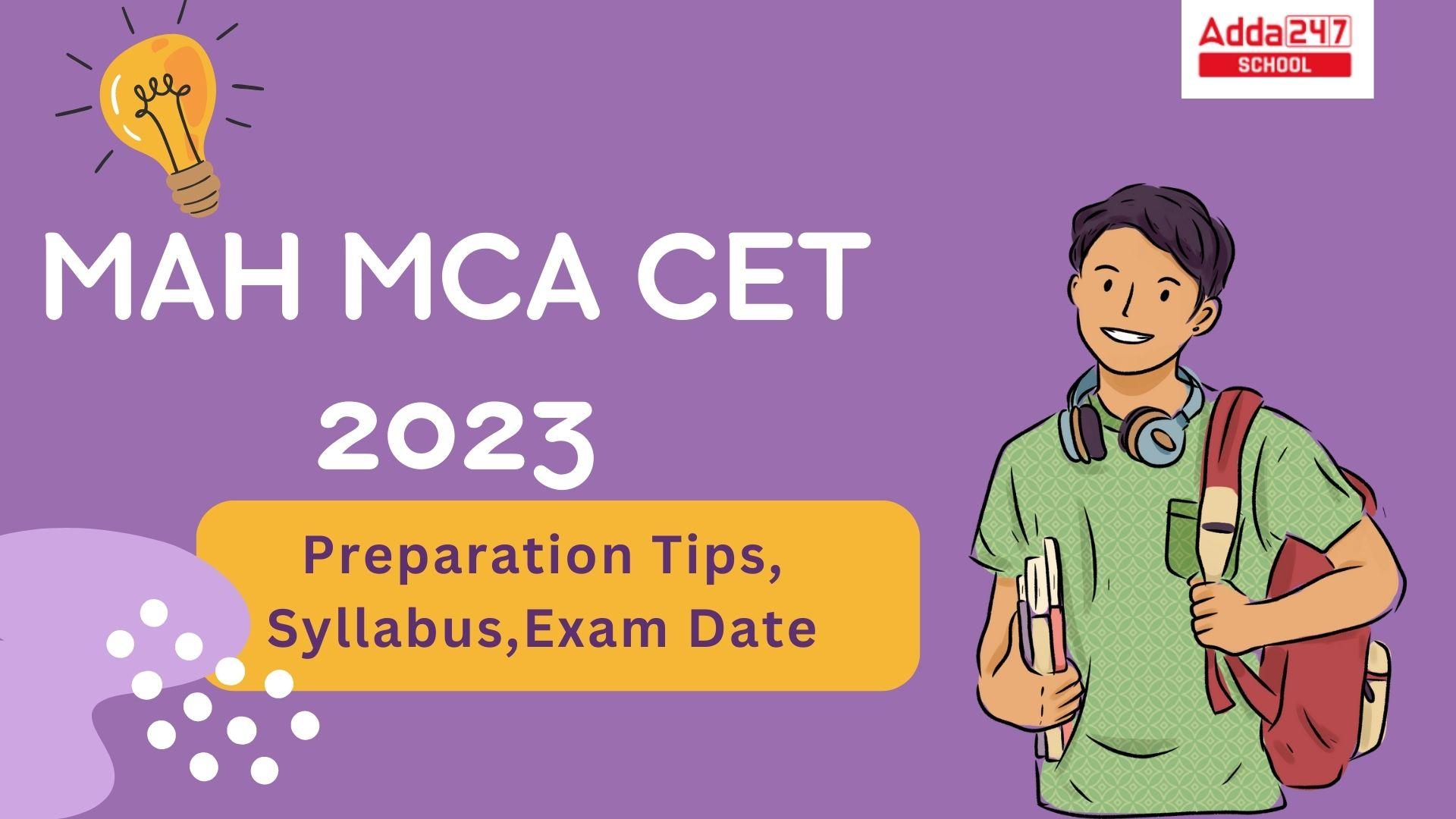 MAH MCA CET 2023, Exam dates, Exam Pattern, Preparation Tips_30.1
