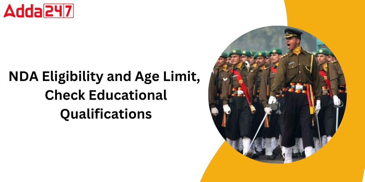 NDA Eligibility and Age Limit, Check Educational Qualifications_30.1