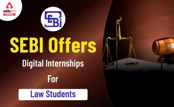 SEBI Internship 2020: SEBI Offers Digital Internships For Law Students Check Details Here_30.1