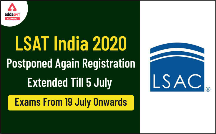 LSAT India 2020 Postponed Again, Registration Extended Till 5 July, Exams From 19 July Onwards_30.1