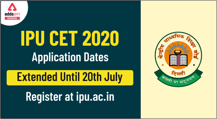 IPU CET Application Form 2020: Date Extended Until 20th July, Register @ipu.ac.in_30.1