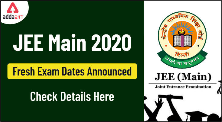 JEE Main 2020 Exam Dates (Announced): Check Details Here_30.1