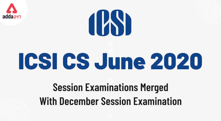 ICSI CS June 2020 Exam Merged With December Session Examination_30.1