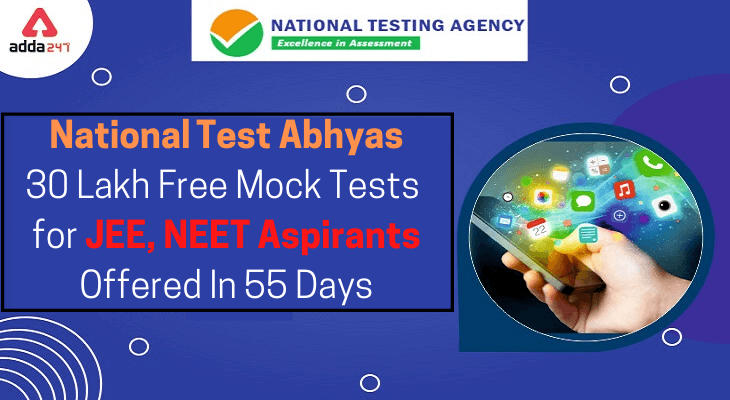 National Test Abhyas: 30 Lakh Free Mock Tests for JEE, NEET Aspirants Offered In 55 Days, Says HRD Minister_30.1