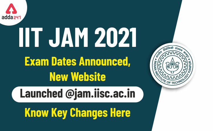 IIT JAM 2021 Exam Dates Announced, New Website Launched @jam.iisc.ac.in_30.1