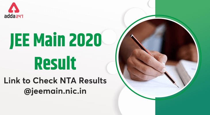 JEE Main Result 2020 Announced: Direct Link to Check NTA JEE Main Result @jeemain.nic.in_30.1