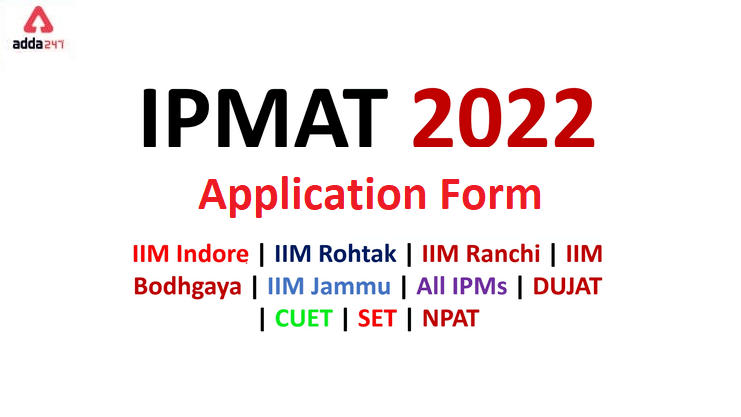 IPMAT 2022 Application Form (Rohtak & Indore)_30.1