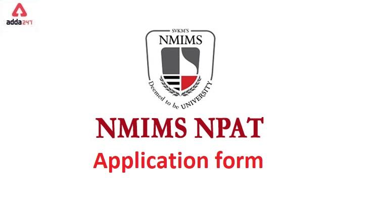 NMIMS NPAT 2022: Application Form, Registration_30.1