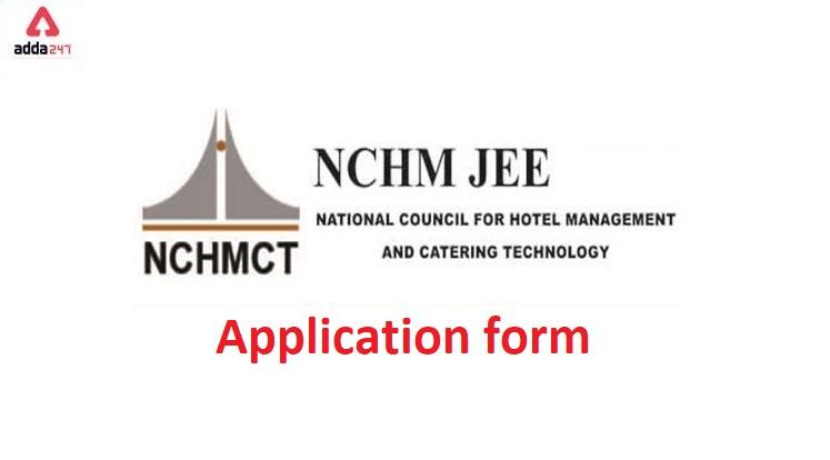 NCHMCT JEE 2022: Application Form, Notification_30.1