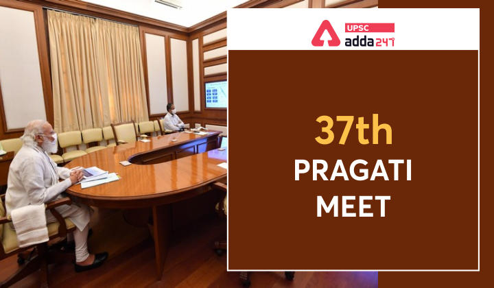 PRAGATI platform: 37th PRAGATI Meet_30.1