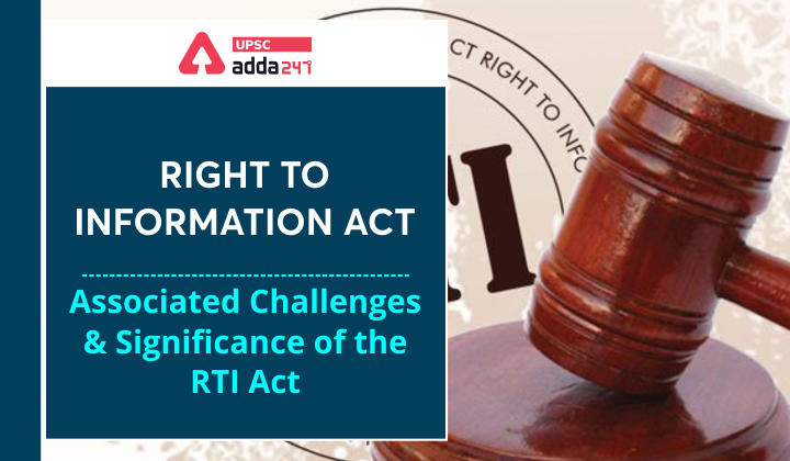 The Right To Information Act Associated Challenges And Significance Of The Right To Information Act Associated Challenges And Significance Of