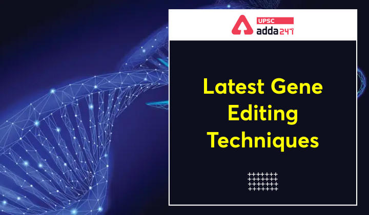 Latest Gene Editing Techniques_30.1