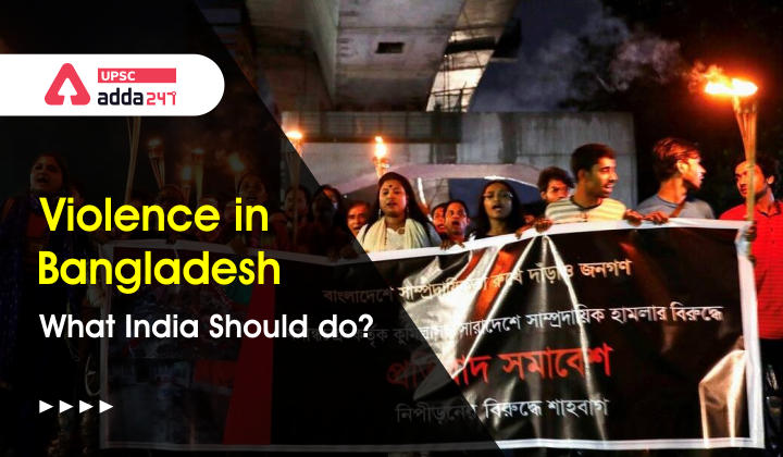 Violence in Bangladesh: What India Should Do?_30.1