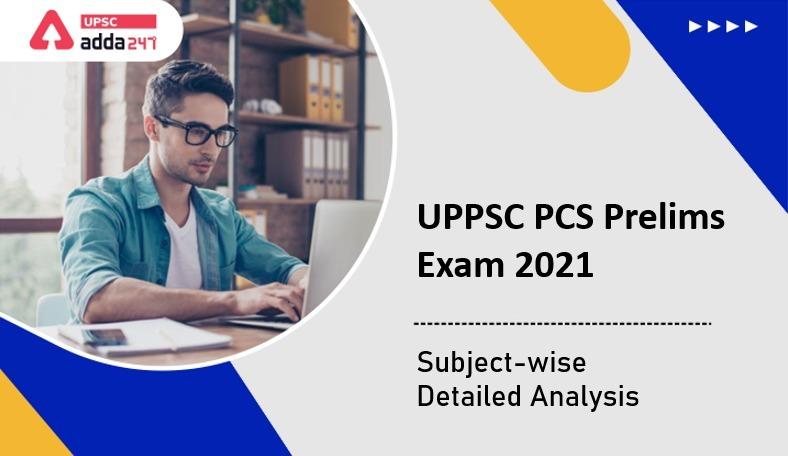 UP PCS Prelims 2021 | Subject-wise Detailed Analysis_30.1