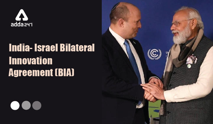 India- Israel Bilateral Innovation Agreement (BIA)_30.1