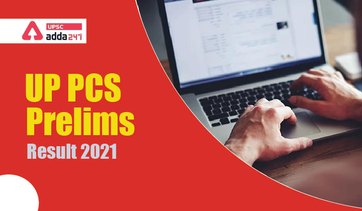 UPPSC PCS Prelims Result 2021 Declared! Check UP PCS Prelims Result Now!_30.1