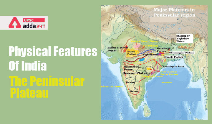 Physical Features of India: The Peninsular Plateau_30.1