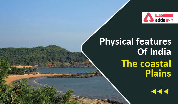 Physical features of India: The Coastal Plains of India_30.1