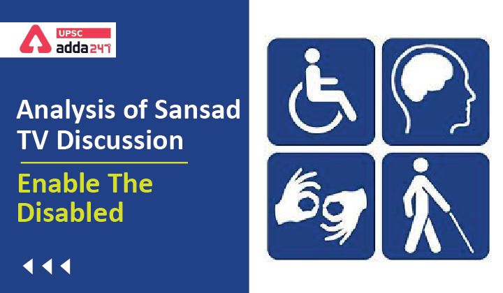 Analysis of Sansad TV Discussion: Enable the Disabled_30.1