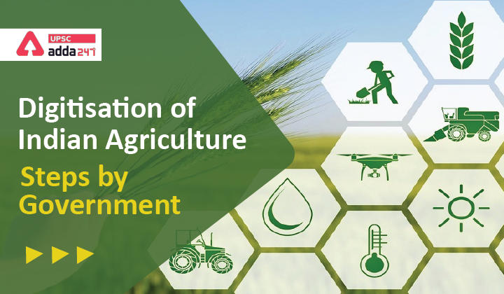 Digitalisation of Agricultural Sector: Steps by Government_30.1