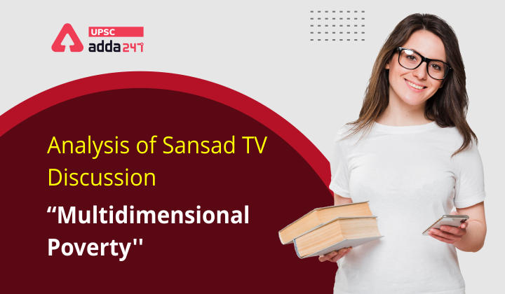 Analysis of Sansad TV Discussion: Multidimensional Poverty_30.1