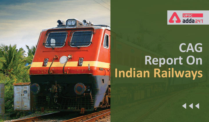 भारतीय रेलवे पर सीएजी की रिपोर्ट_30.1