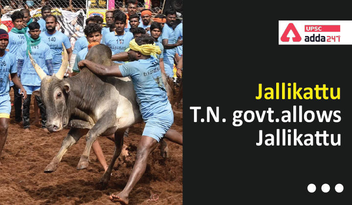 जल्लीकट्टू- तमिलनाडु सरकार ने जल्लीकट्टू की अनुमति दी_30.1