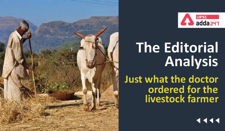 The Editorial Analysis: Just what the doctor ordered for the livestock  farmer