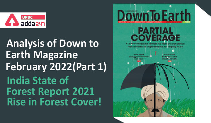 Analysis of Down to Earth Magazine: India State of Forest Report 2021: Rise in Forest Cover!_30.1