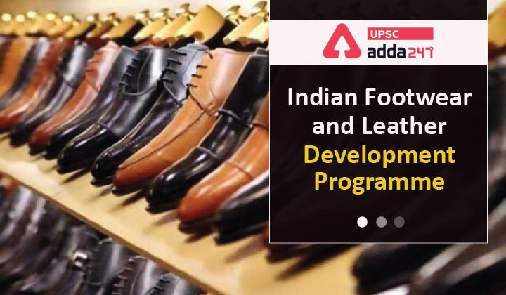 Indian Footwear and Leather Development Programme (IFLDP)_30.1