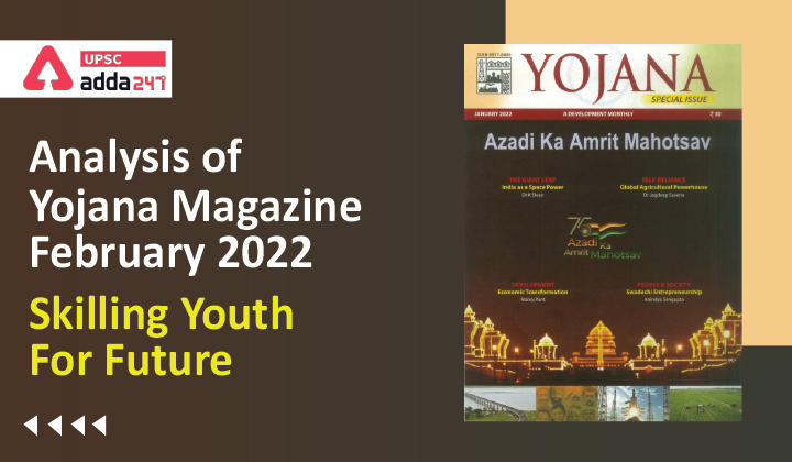 Analysis of Yojana Magazine: Skilling Youth For Future_30.1