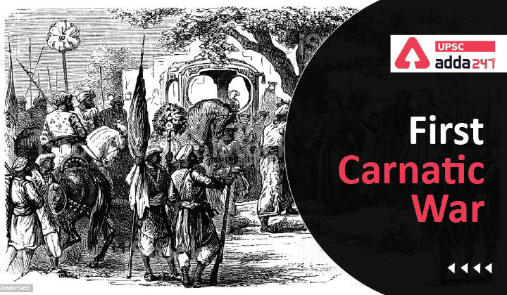 First Carnatic War | Modern Indian History_30.1