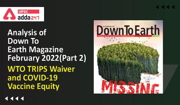 Analysis of Down To Earth Magazine: WTO TRIPS Waiver and COVID-19 Vaccine Equity_30.1