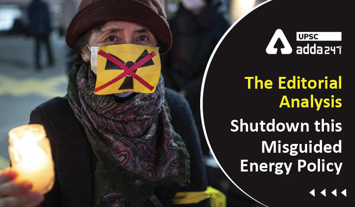 The Editorial Analysis: Shutdown this Misguided Energy Policy_30.1