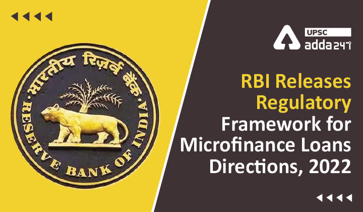 RBI Releases Regulatory Framework for Microfinance Loans Directions, 2022_30.1