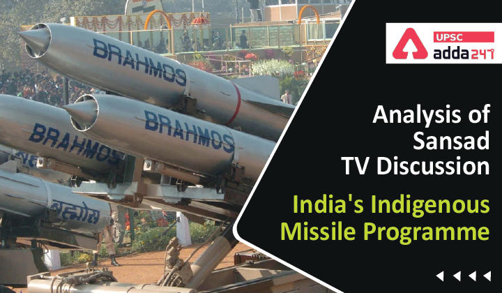 Analysis Of Sansad TV Discussion: "India's Indigenous Missile Programme"_30.1