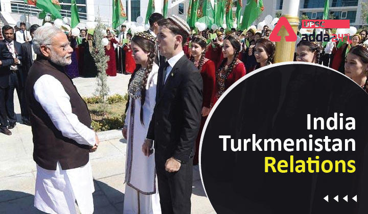 भारत-तुर्कमेनिस्तान संबंध_30.1