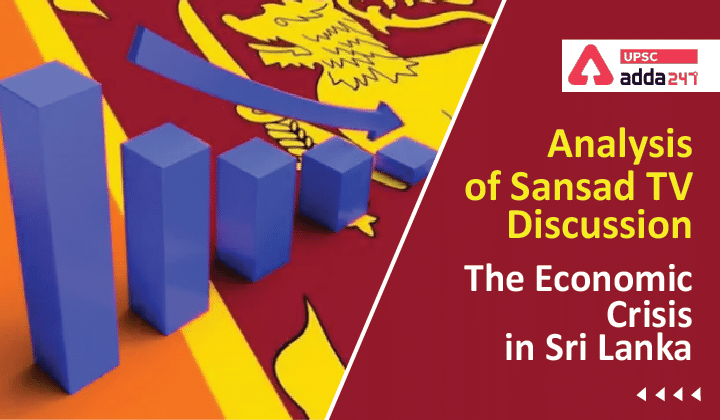 Analysis Of Sansad TV Discussion: "The Economic Crisis in Sri Lanka"_30.1