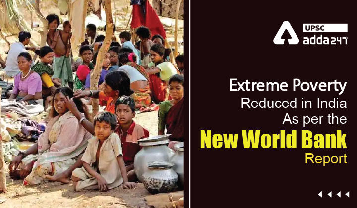 Extreme Poverty Reduced in India, As Per the New World Bank Report_30.1